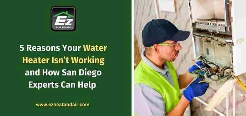 5 Reasons Your Water Heater Isn’t Working