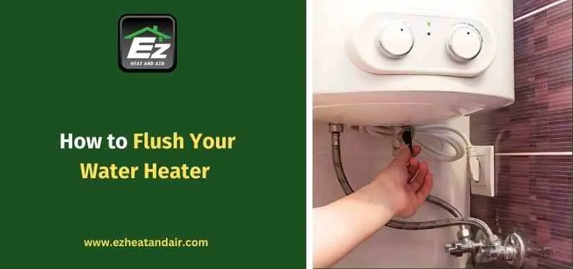 How to Flush Your Water Heater